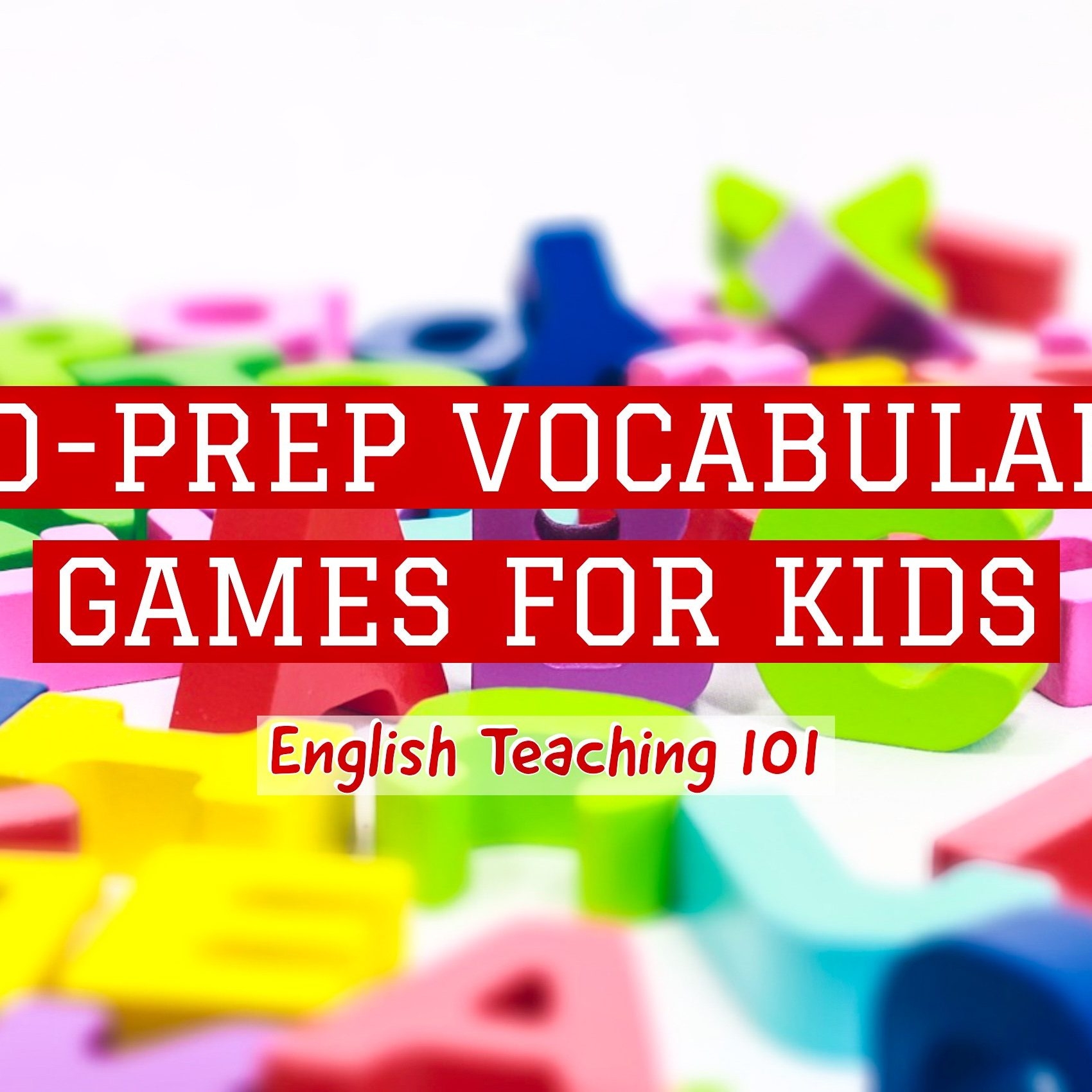 No prep ESL Vocabulary Games For Kids English Teaching 101